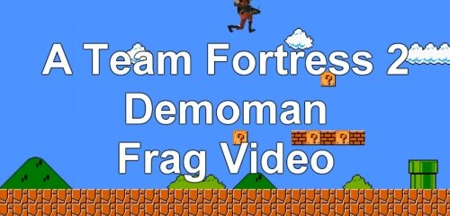 Spam and Poop: A Demoman Frag Video