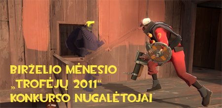 Birželio mėnesio „Trofėjų 2011“ konkurso nugalėtojai