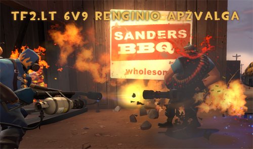TF2.LT 6V9 renginio apžvalga