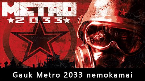 TF2.LT nemokami žaidimai - gauk Metro 2033 nemokamai