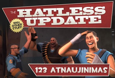 123-124 Atnaujinimas - The Hatless update - Papildyta