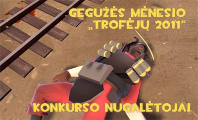 Gegužės mėnesio „Trofėjų 2011“  konkurso nugalėtojai